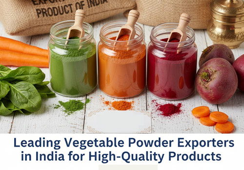 Leading Vegetable Powder Exporters in India for High-Quality Products Leading Vegetable Powder Exporters in India for High-Quality Products