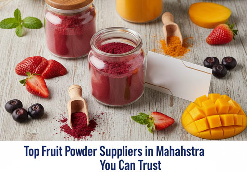 Top Fruit Powder Suppliers in Maharashtra You Can Trust Top Fruit Powder Suppliers in Maharashtra You Can Trust